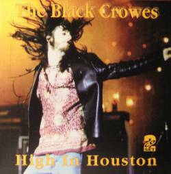 The Black Crowes : High in Houston